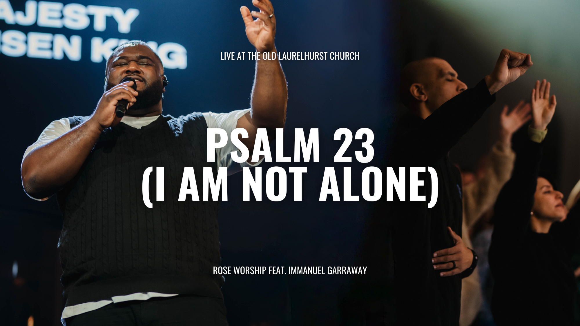 Psalm 23 (I Am Not Alone)